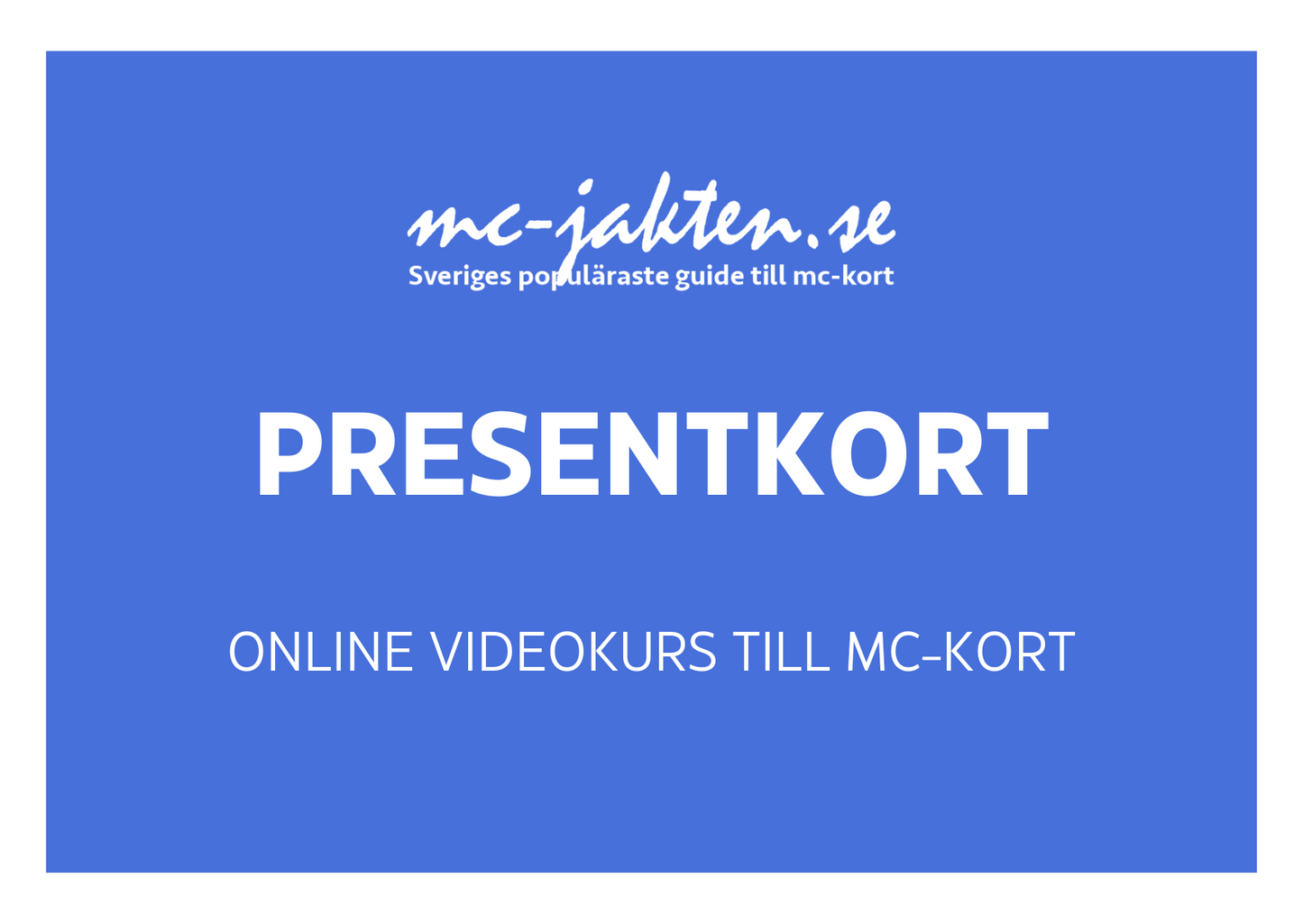 mc-jaktens Online Videokurs (Presentkort)